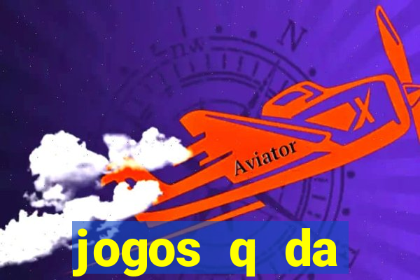 jogos q da dinheiro de verdade